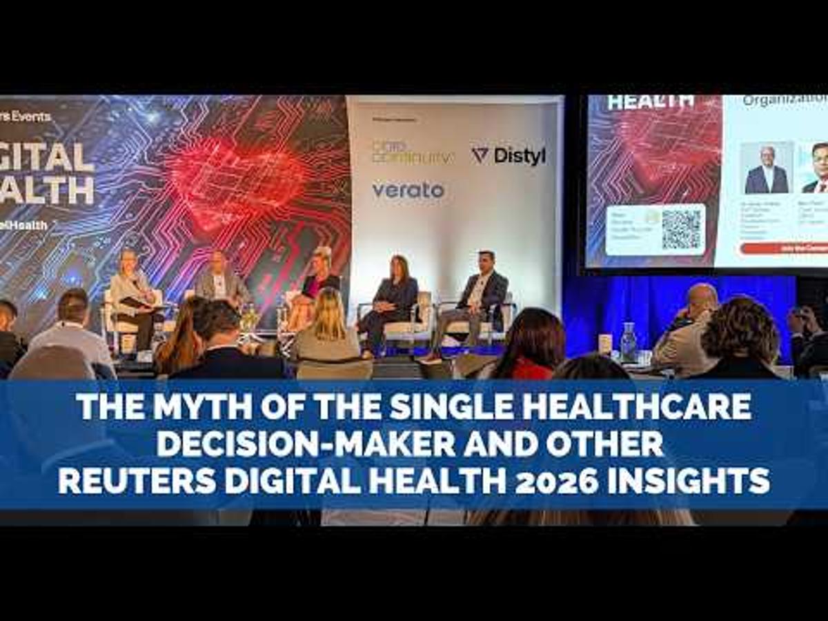 The Myth of the Single Healthcare Decision-Maker and Other Reuters Digital Health 2026 Insights