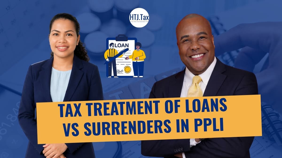 Tax Treatment of Loans vs Surrenders in PPLI
