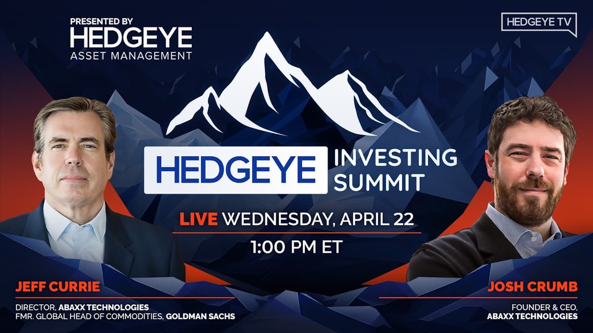 Hedgeye Investing Summit Spring 2026 | Josh Crumb & Jeff Currie, Abaxx Technologies