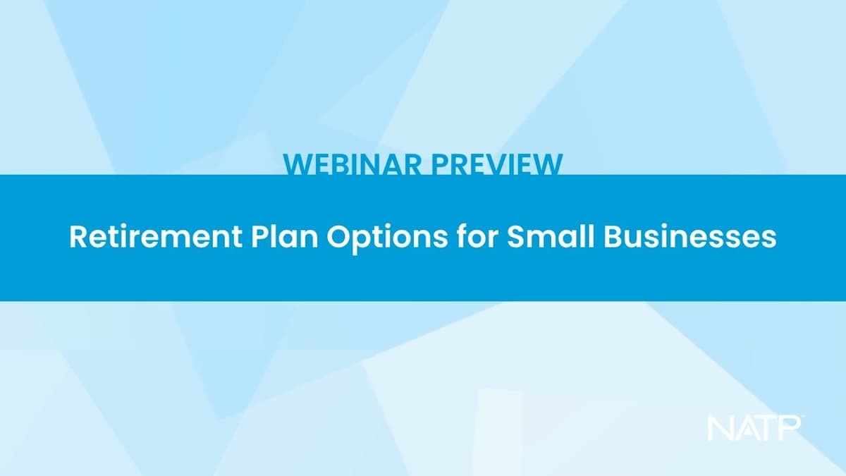 Webinar Preview: Retirement Plan Options for Small Businesses