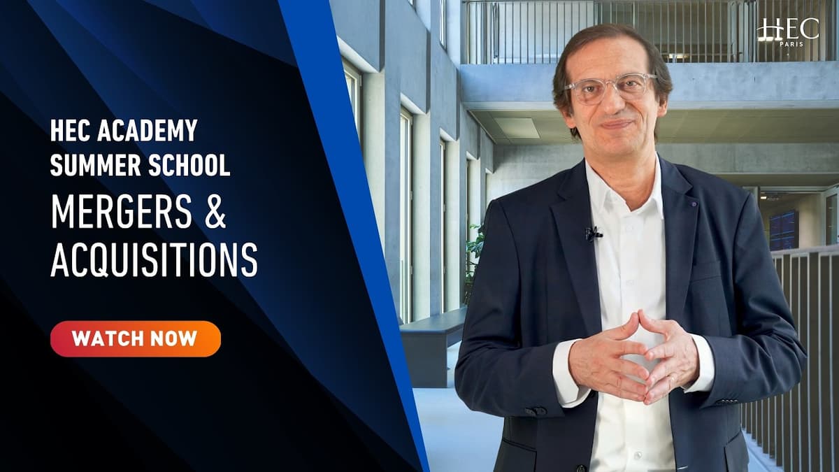 HEC Academy Summer School | Mergers & Acquisitions