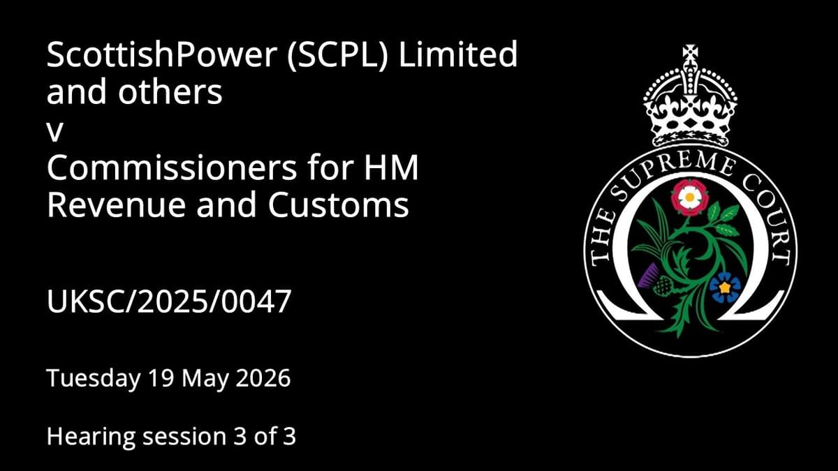 ScottishPower (SCPL) Limited and Others v Commissioners for HM Revenue and Customs