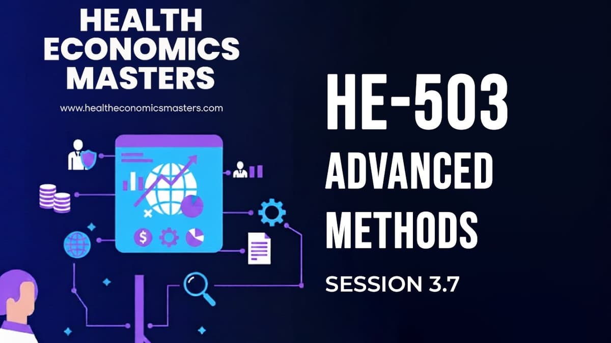 1.3.7 Advanced Methods, Econometrics for Health | Masters in Health Economics