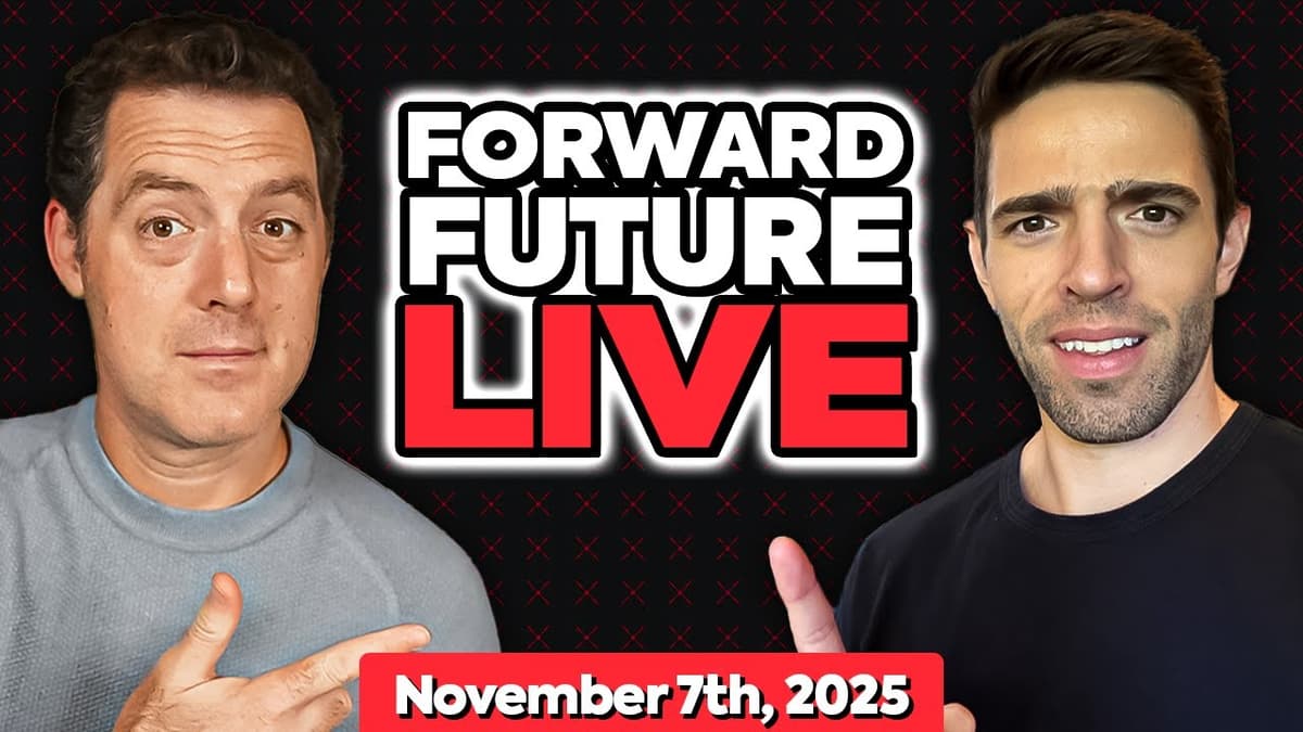 Forward Future Live | 11/7/25