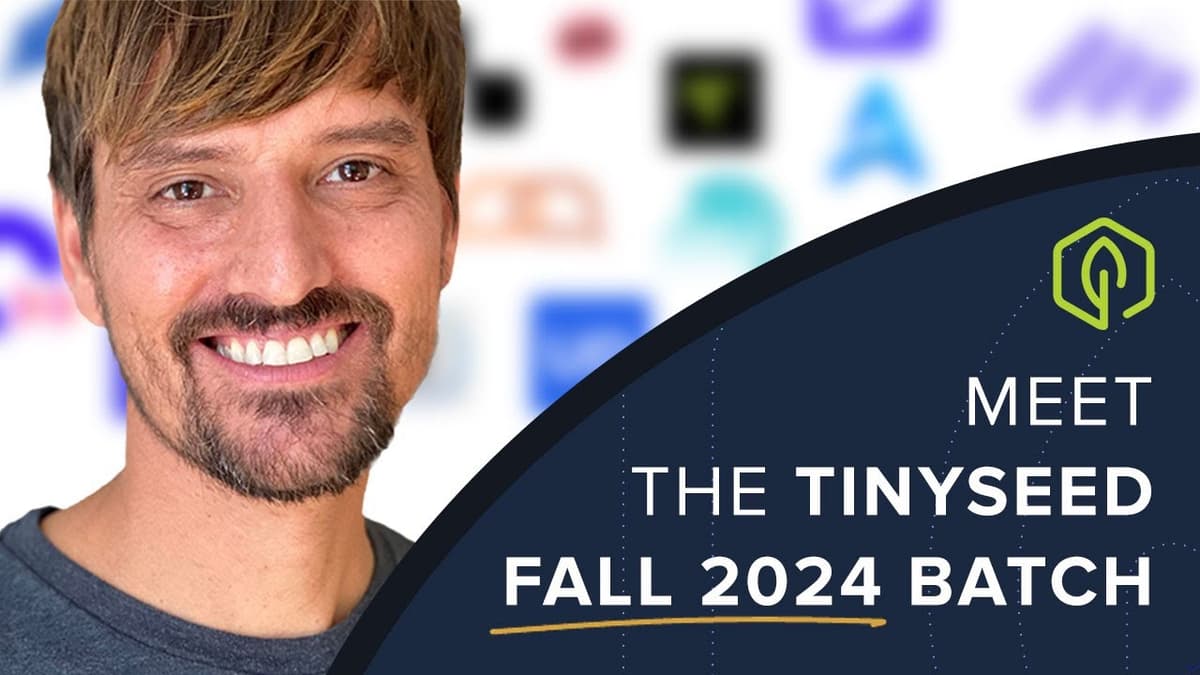 Announcing the Fall 2024 TinySeed Accelerator Batch! 🎉