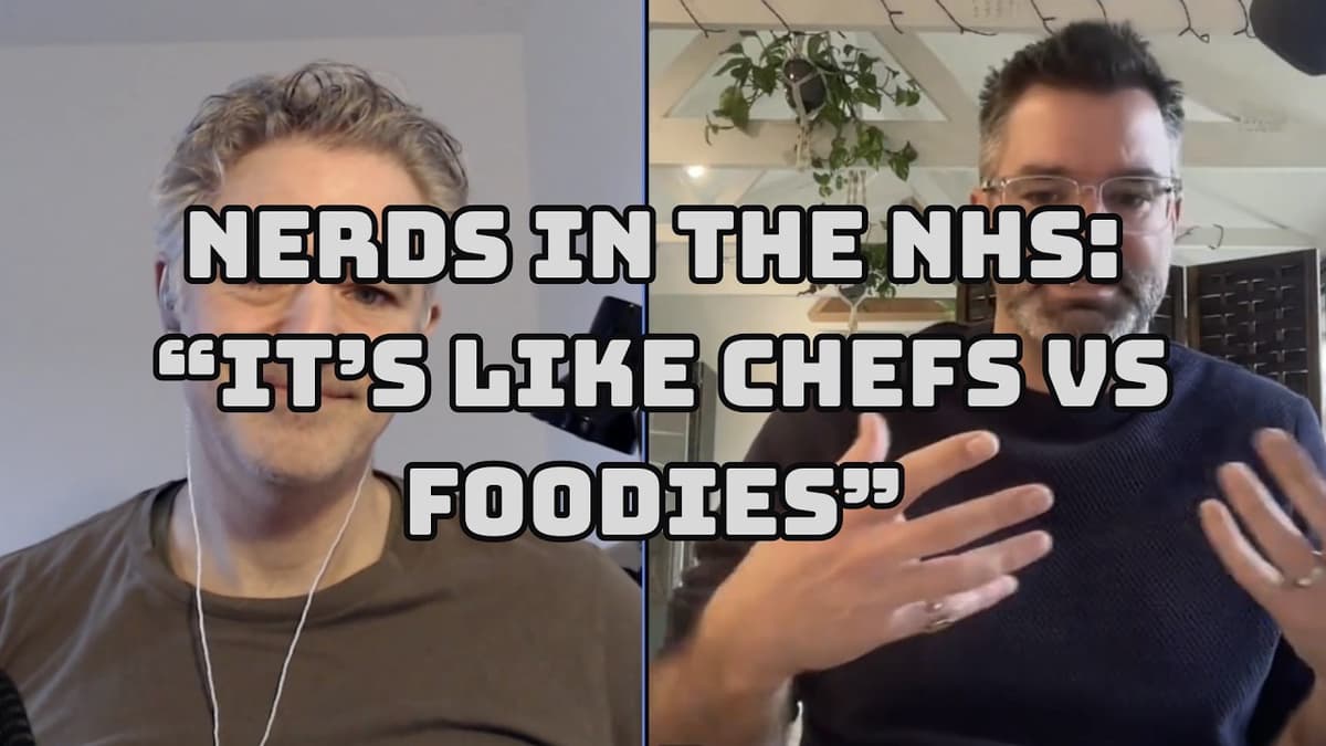 Where Are All The NHS Tech Nerds? - with Kevin Monk of SARD-JV