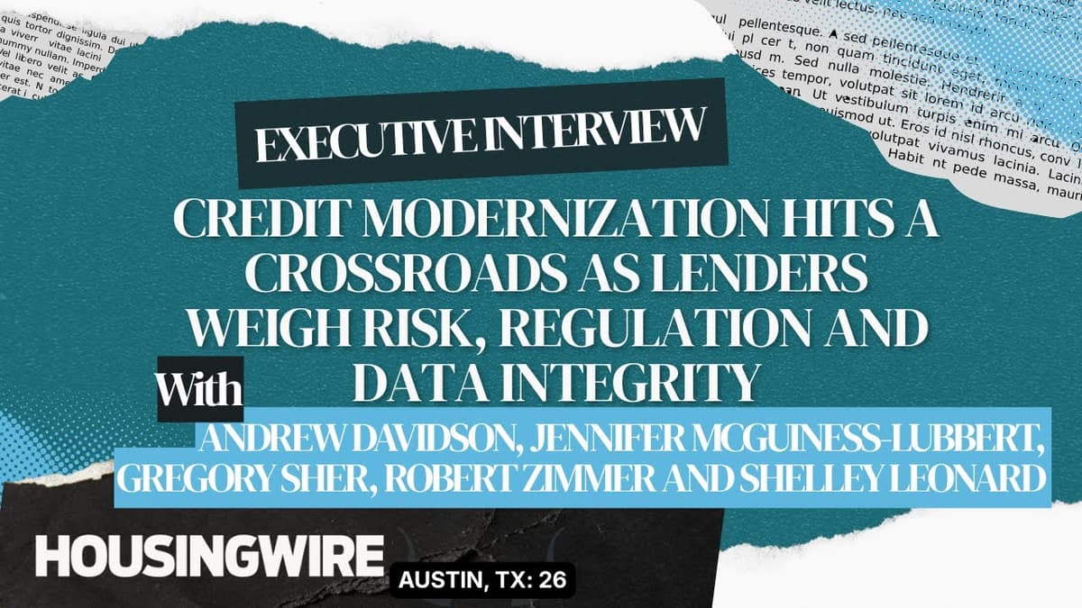 Credit Modernization Hits a Crossroads as Lenders Weigh Risk, Regulation and Data Integrity