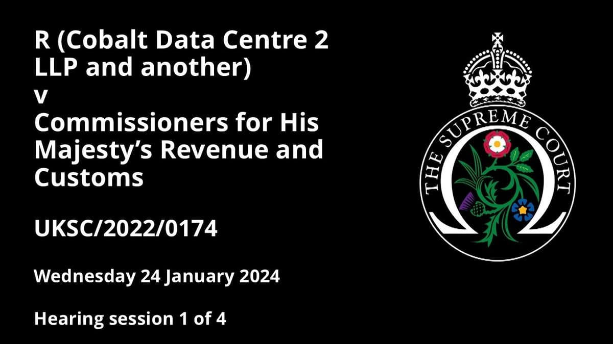 R (Cobalt Data Centre 2 LLP and Another) v Commissioners for HM Revenue and Customs