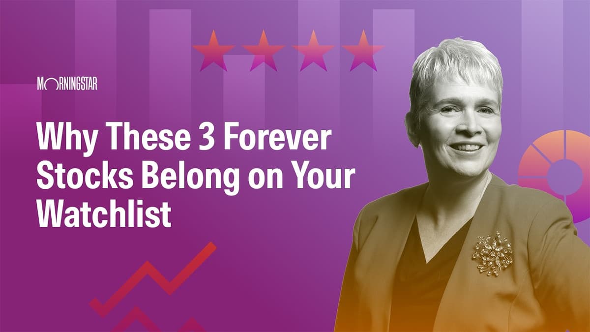 Why These 3 Forever Stocks Belong on Your Watchlist