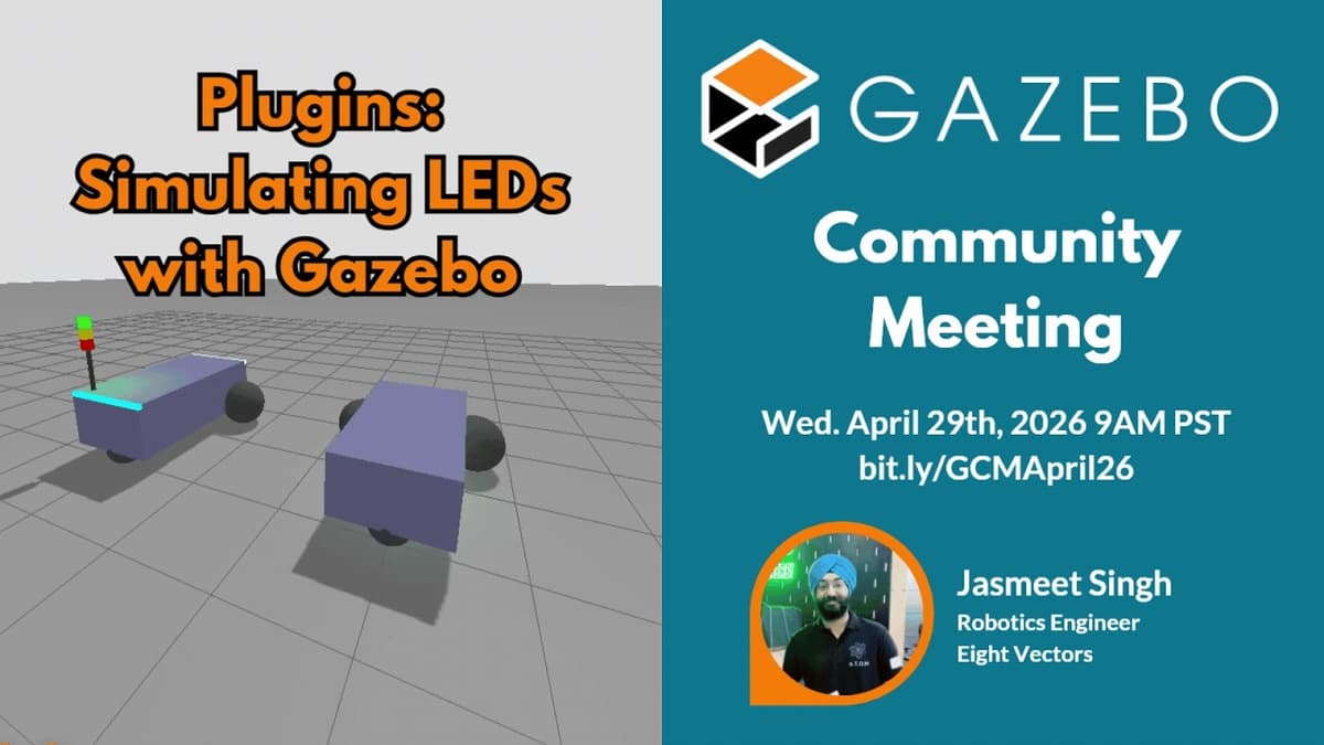Gazebo Community: Simulating LEDs with Gazebo (April, 2026)
