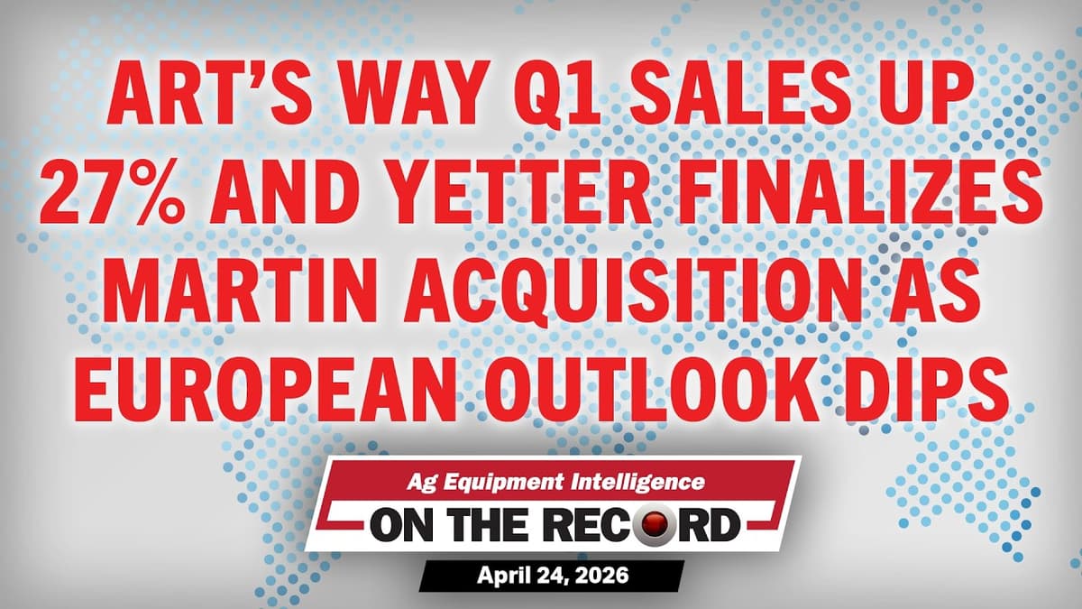 Art's Way Q1 Sales Up 27% and Yetter Finalizes Martin Acquisition as European Outlook Dips