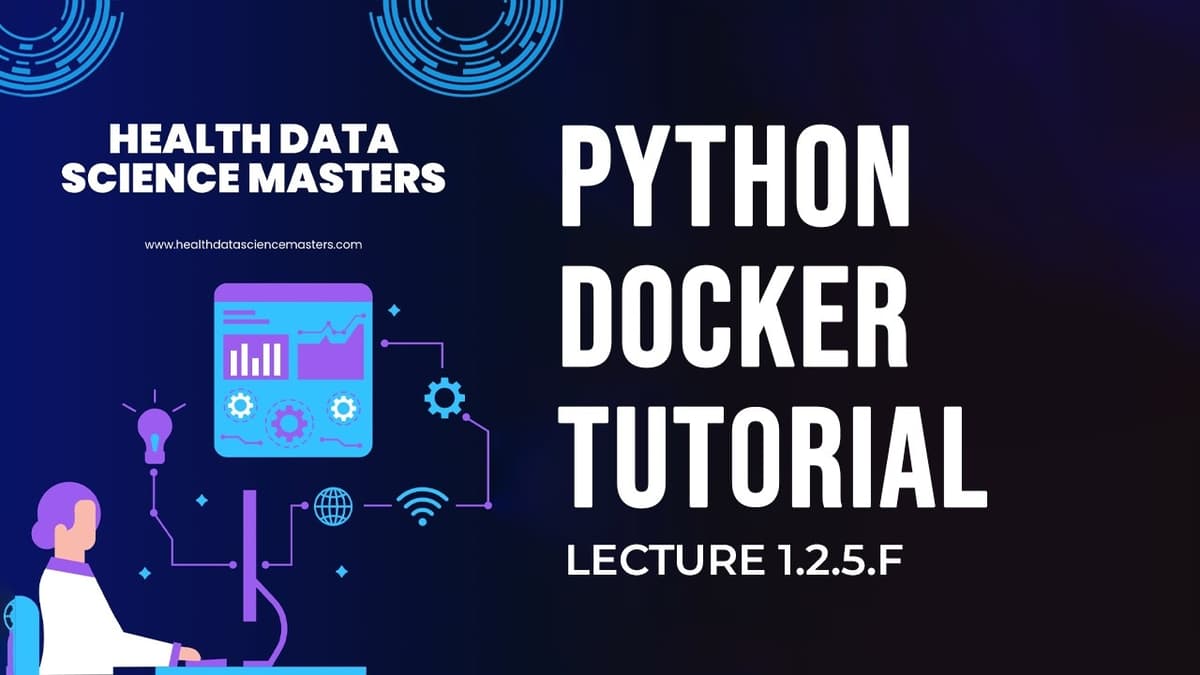Lecture 1.2.5.F | Containers, Images & DockerHub | Health Data Science