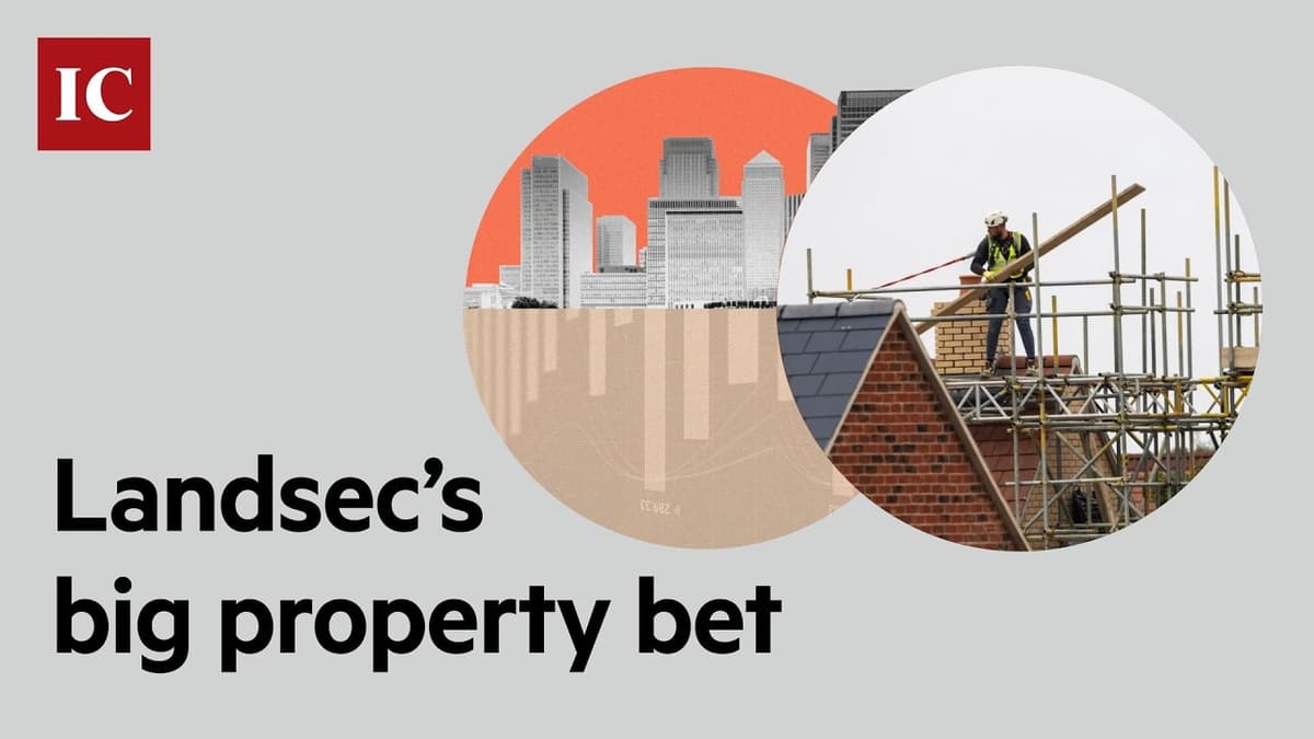 Landsec’s Big Property Bet
