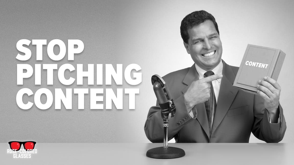 Why Your Content Budget Keeps Getting Rejected (And What Pitch Works) | Rose-Colored Glasses