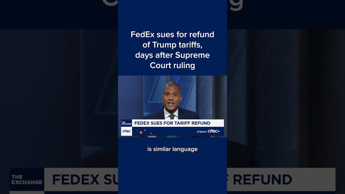 FedEx Sues for Refund of Trump Tariffs, Days After Supreme Court Ruling