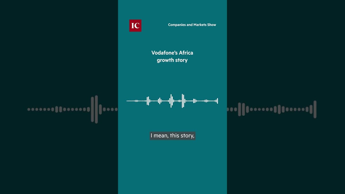 Africa Is Becoming Vodafone’s Growth Engine