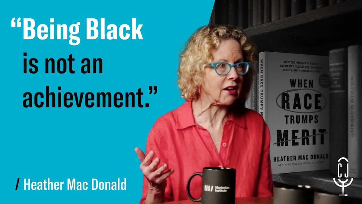 When Race Trumps Merit with Heather Mac Donald