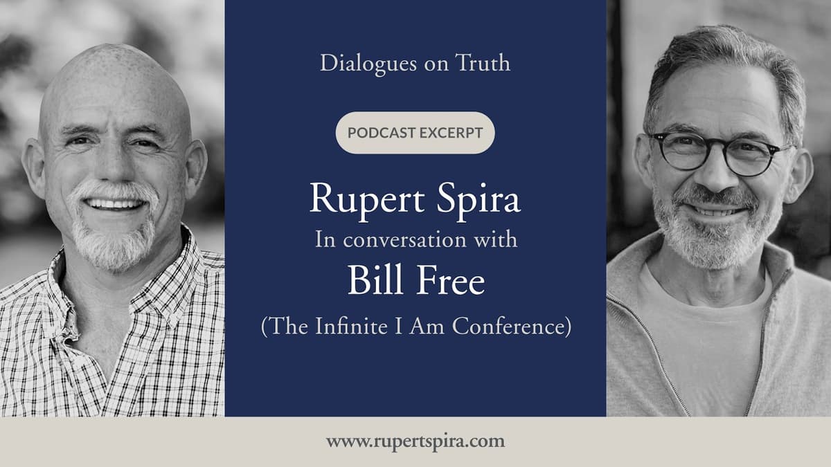 ‘Dialogues on Truth’ Podcast | Bill Free The Infinite I Am Conference