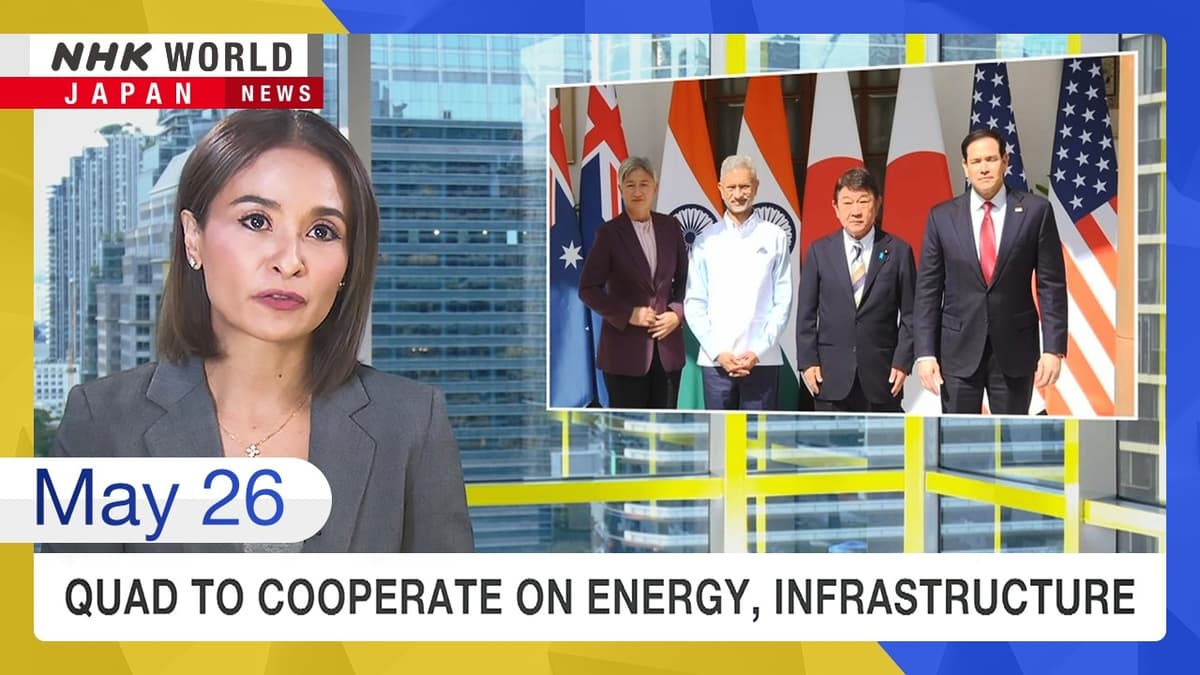 Quad to Cooperate on Energy, InfrastructureーNHK WORLD-JAPAN NEWS