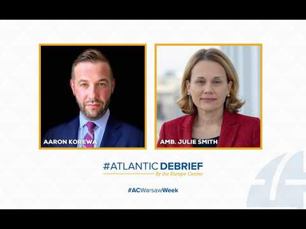 #AtlanticDebrief - How Is Poland Shaping the Future of the Transatlantic Alliance?