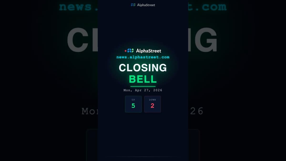 Daily After-Market Wrap Up Reel | Apr 27, 2026 — Closing Bell by AlphaStreet