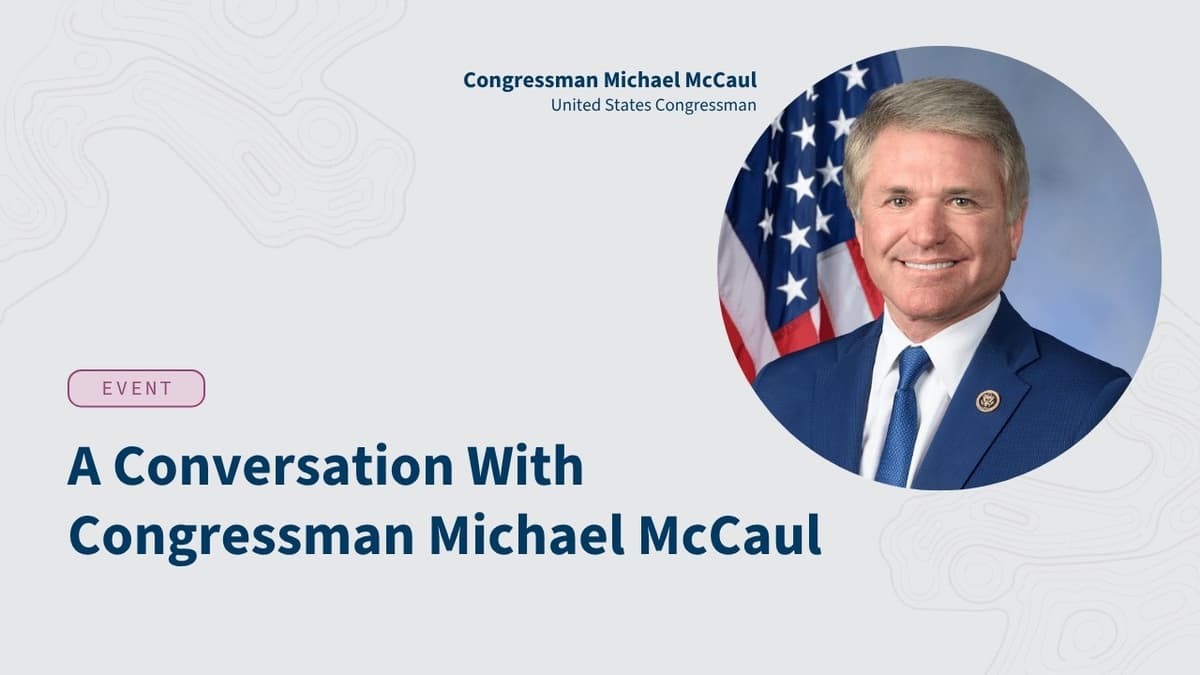 A Conversation With Congressman Michael McCaul