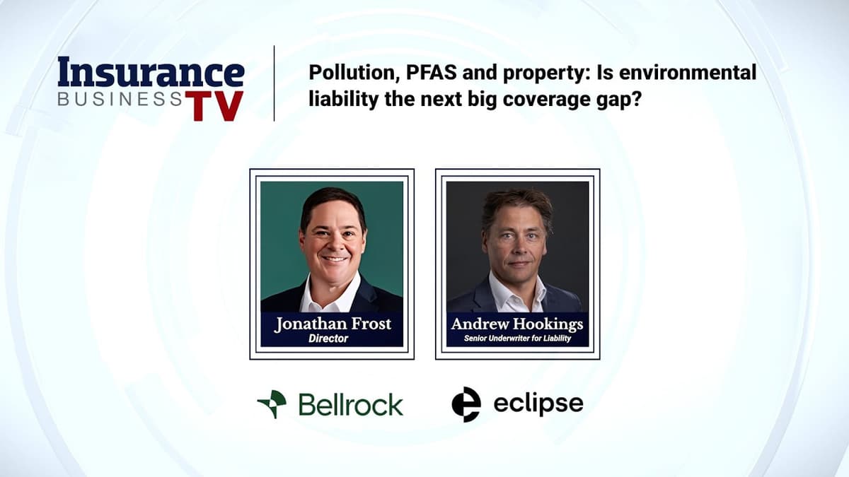 Pollution, PFAS and Property: Is Environmental Liability the Next Big Coverage Gap?