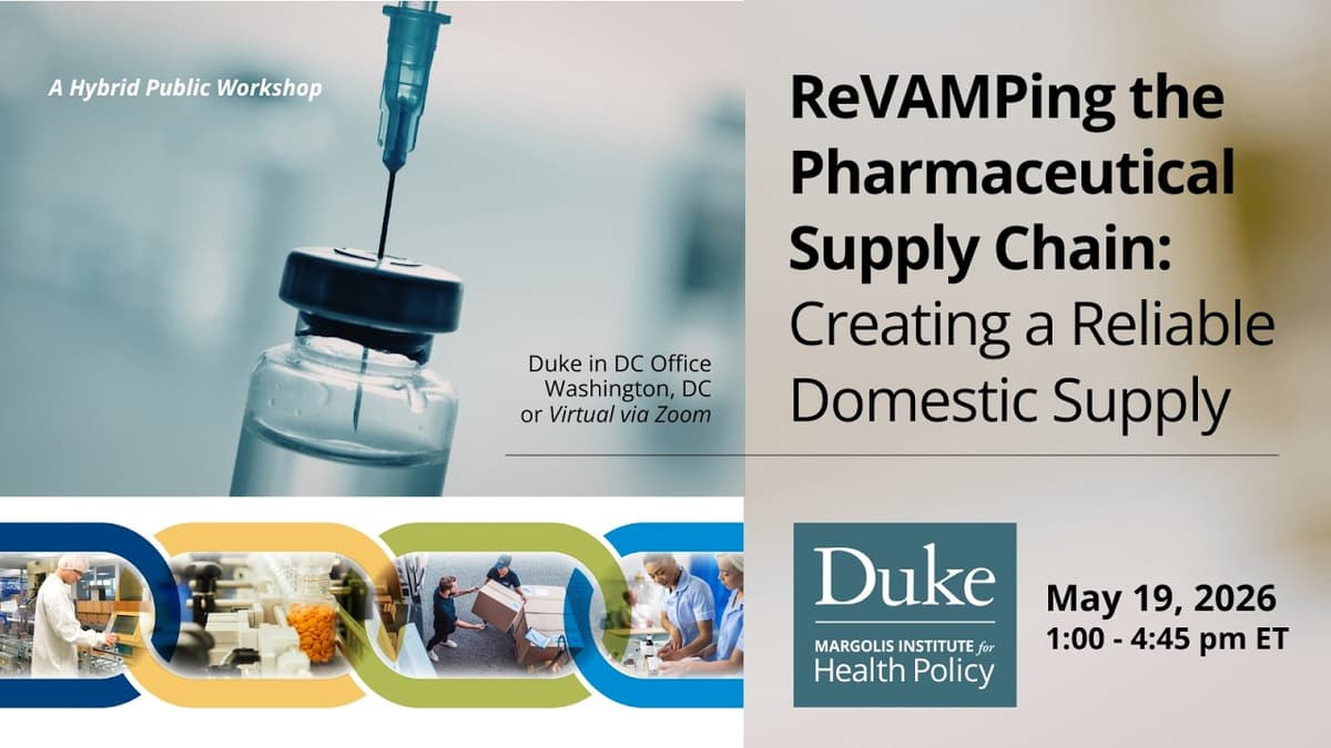 ReVAMPing the Pharmaceutical Supply Chain: Creating a Reliable Domestic Supply