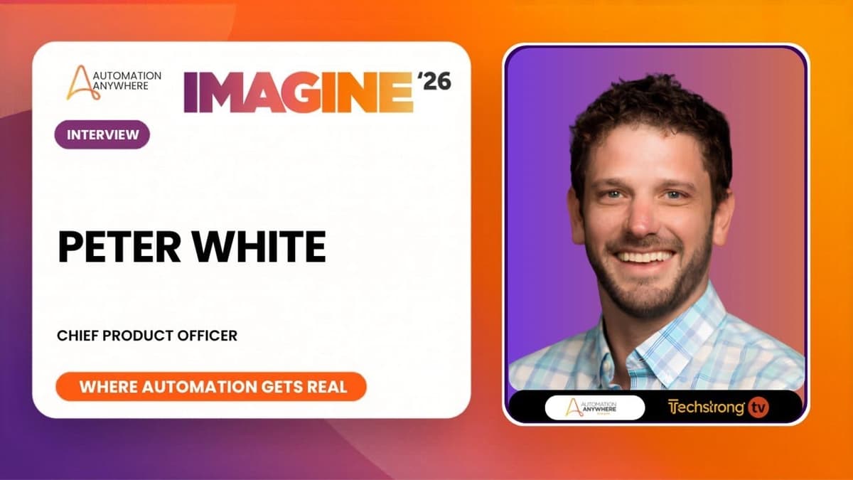 Peter White on Automation Anywhere's Product Releases for the Autonomous Enterprise