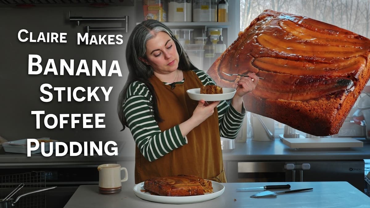 Claire Saffitz Makes Banana Sticky Toffee Pudding | Dessert Person