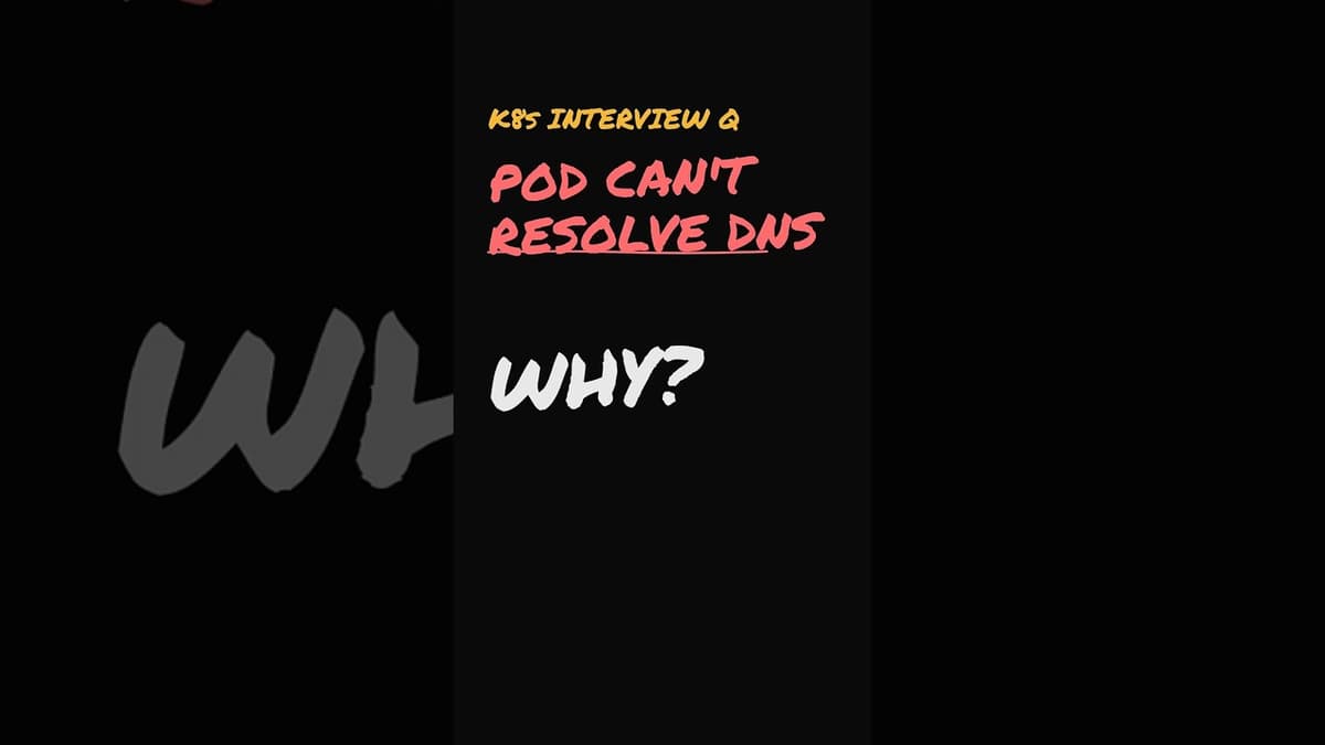 Pod DNS Not Working - Part 1