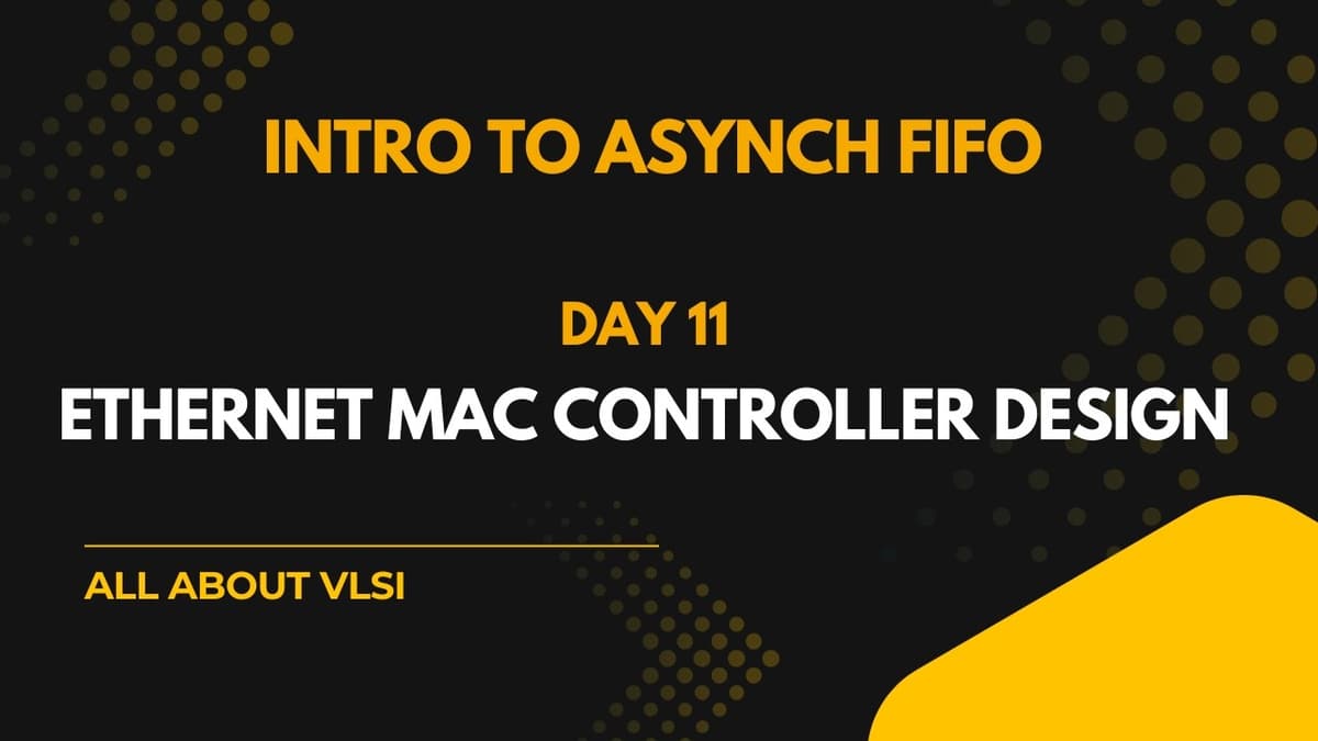 Clock Domain Crossing Using Asynchronous FIFO | Ethernet MAC Controller Design || All About VLSI ||