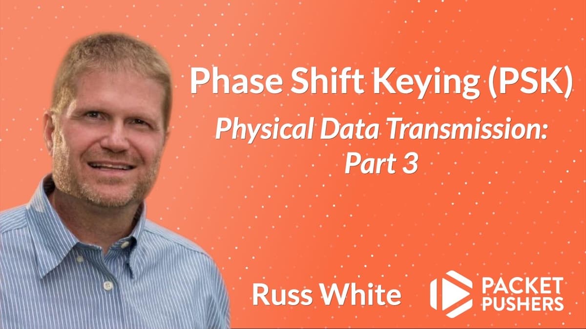Physical Data Transmission - Part 3: Phase Shift Keying (PSK)