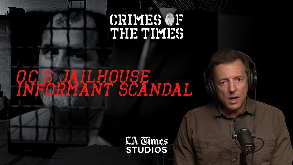 O.C.’s Jailhouse Informant Scandal