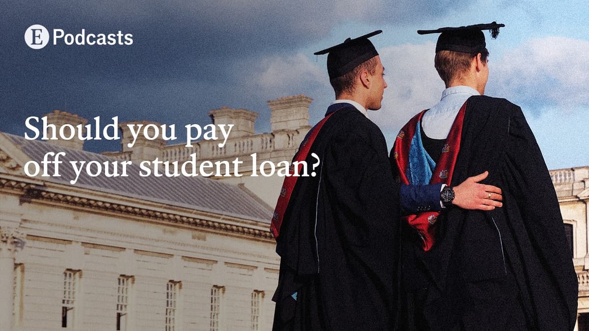 Should You Pay Off Your Student Loan? | The Economist