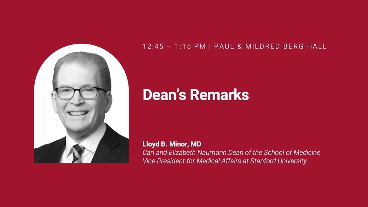Stanford Medicine Alumni Day 2026 Dean's Remarks - Dean Lloyd B. Minor, MD
