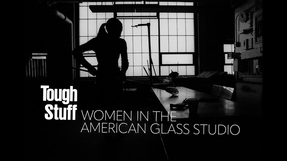 Tough Stuff: Women in the American Glass Studio | Exhibition Trailer