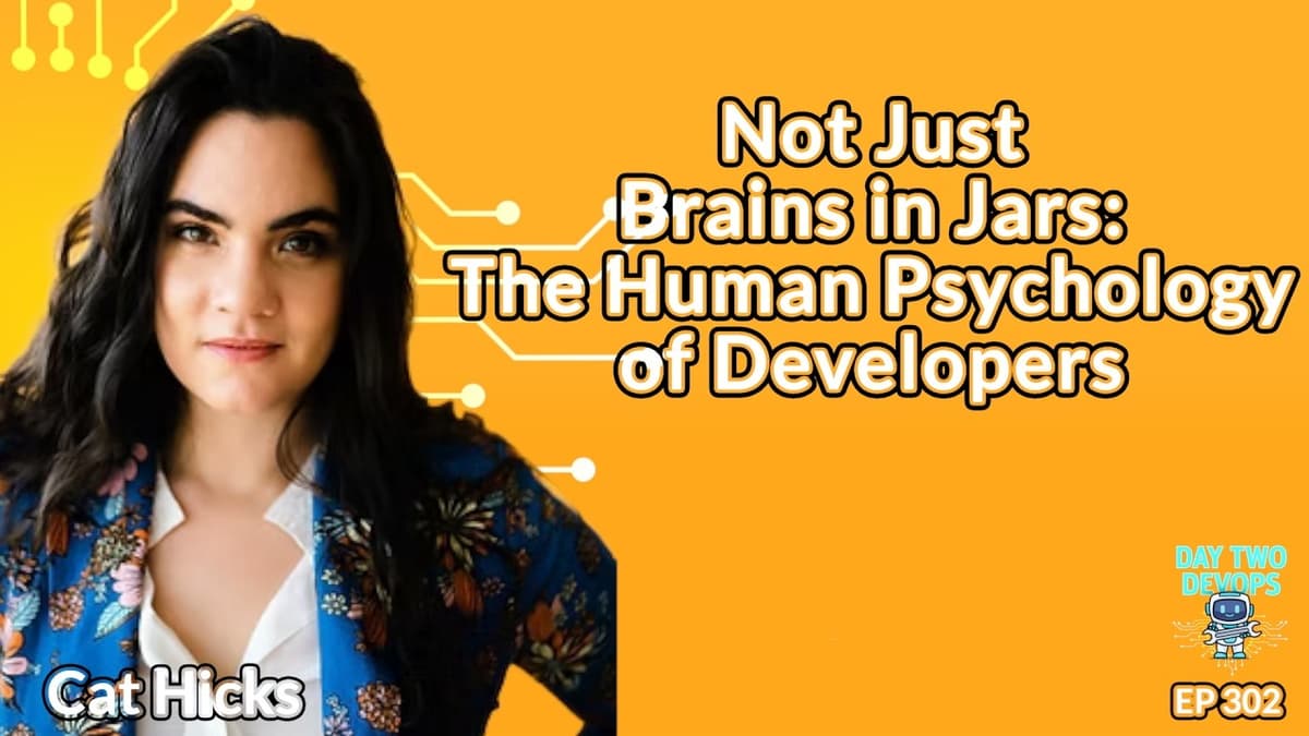 Not Just Brains in Jars: The Human Psychology of Developers