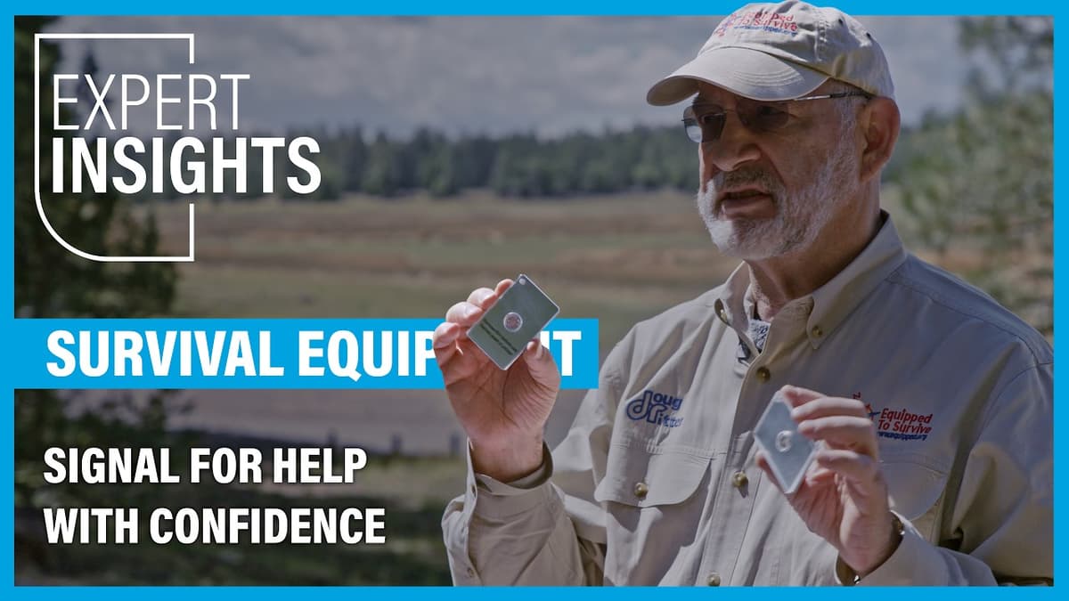 Survival Equipment: Signal for Help With Confidence