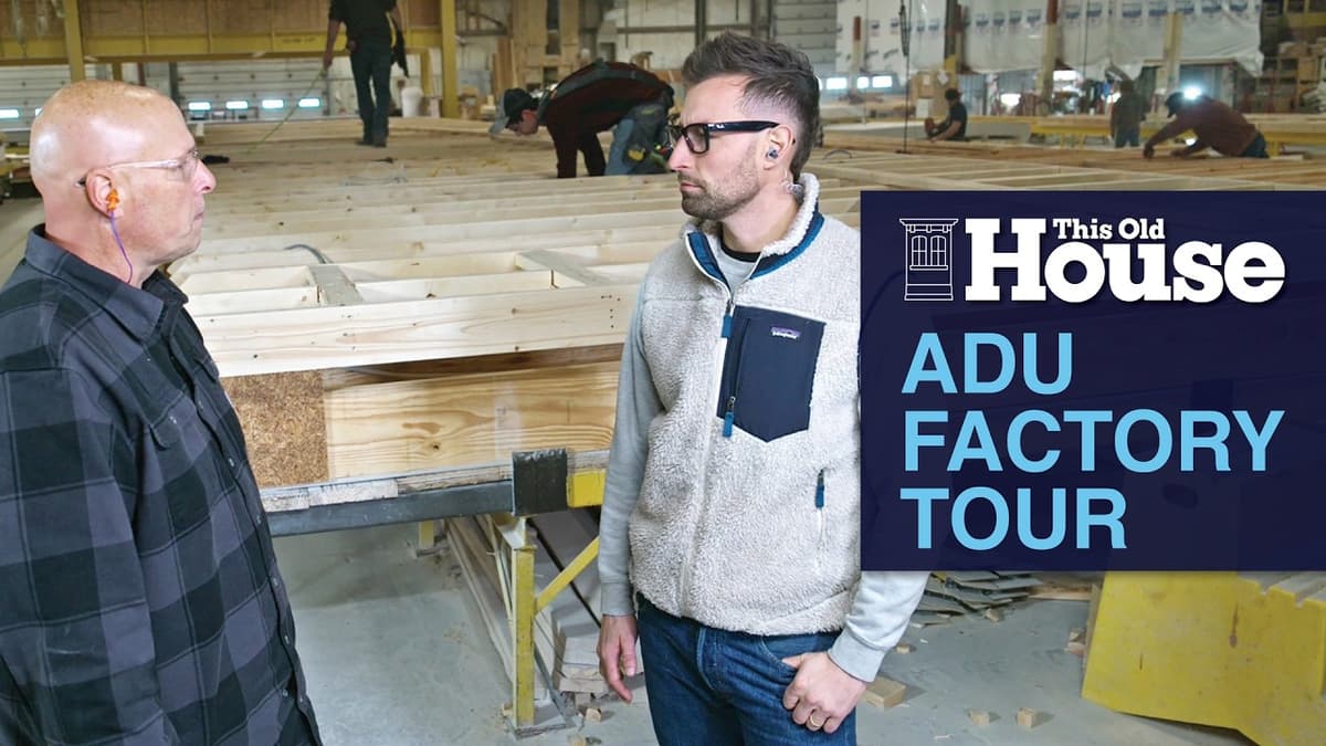 Modular ADU Factory Tour | This Old House