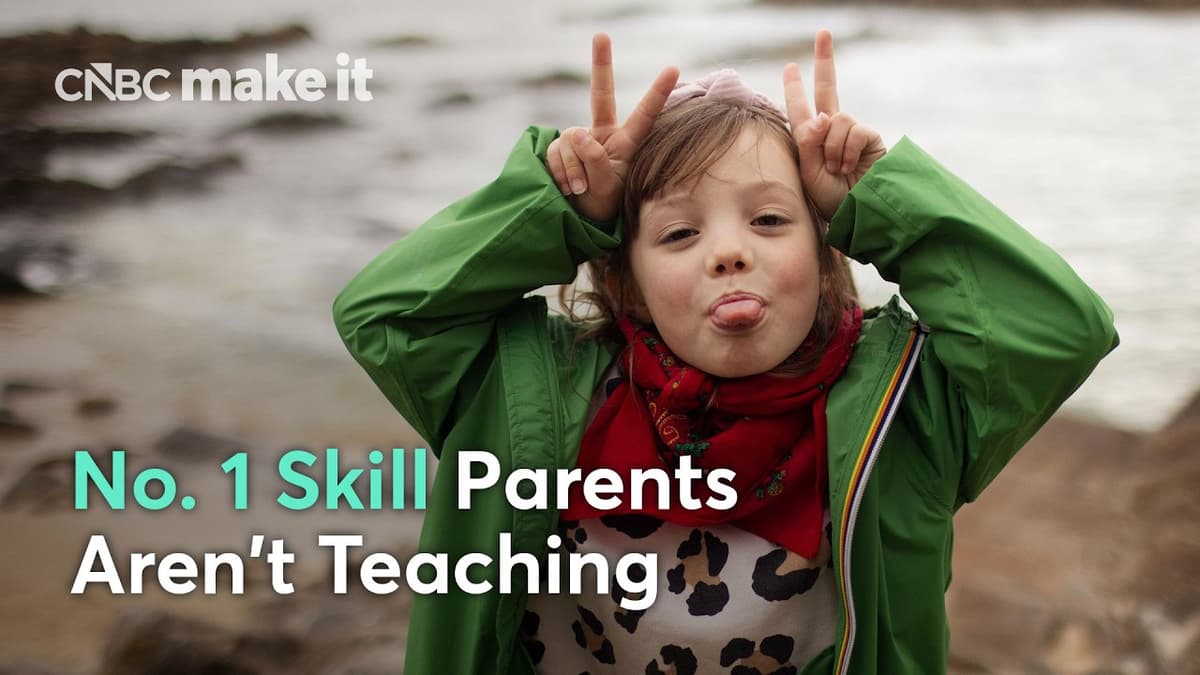 I've Studied Over 200 Kids — Here’s The No. 1 Skill Parents Aren't Teaching