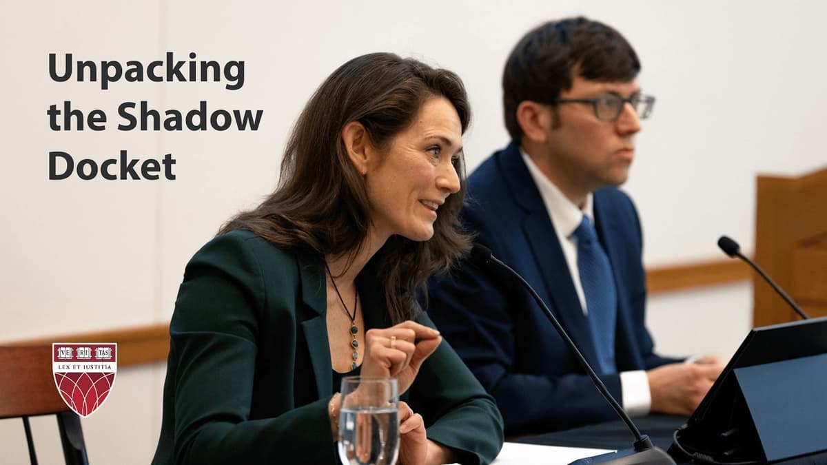 Harvard Law School Rappaport Forum: The Supreme Court's Emergency Orders