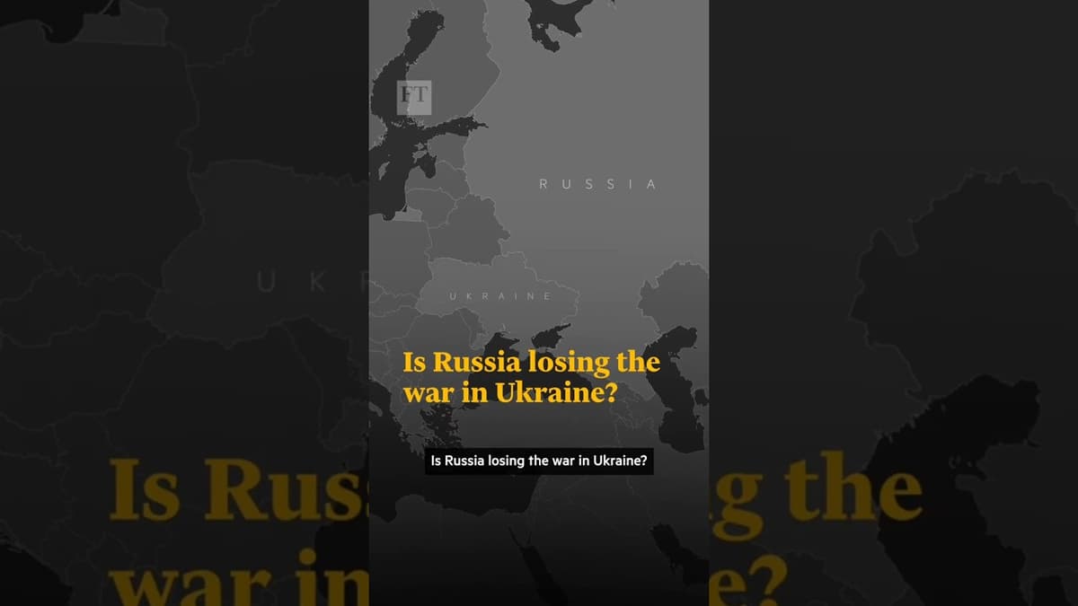 Is Russia Losing the War in Ukraine? | FT #shorts