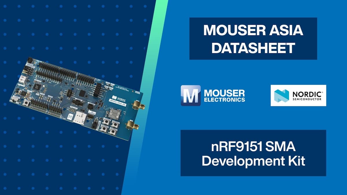 Nordic Semiconductor nRF9151 SMA Development Kit | Digital Datasheet
