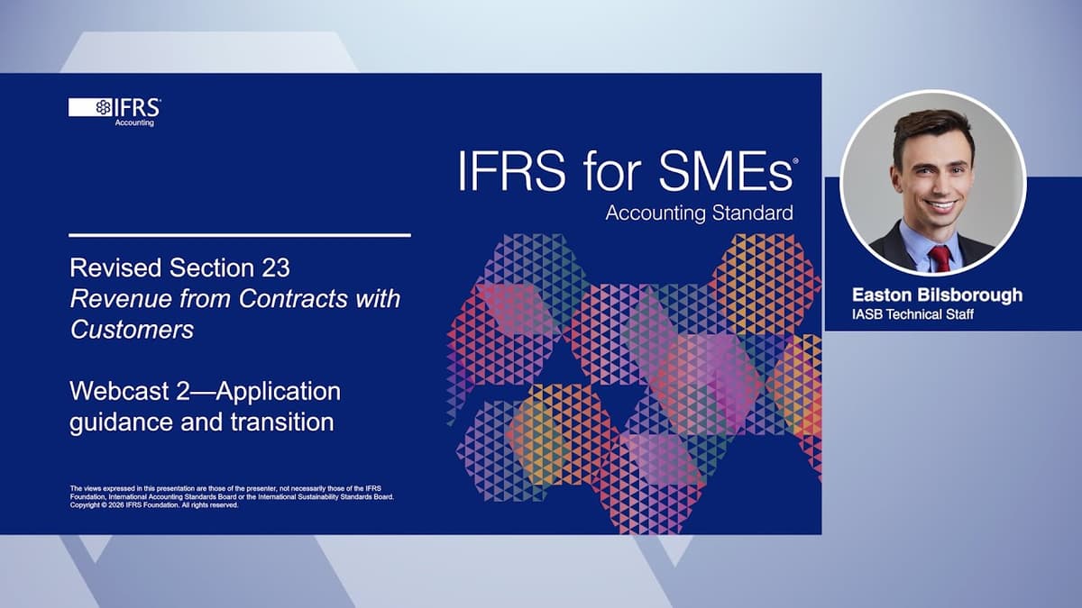 Webcast 7: Overview of the Revised Section 23 Revenue From Contracts with Customers