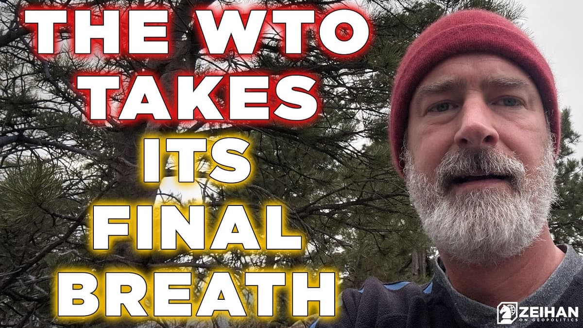 The End of the WTO || Peter Zeihan