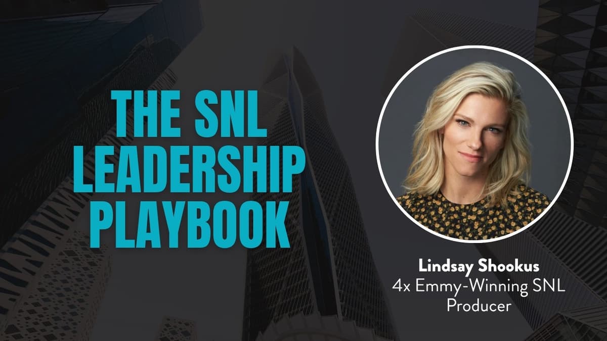 How Saturday Night Live Builds Teams That Perform Under Pressure with Lindsay Shookus