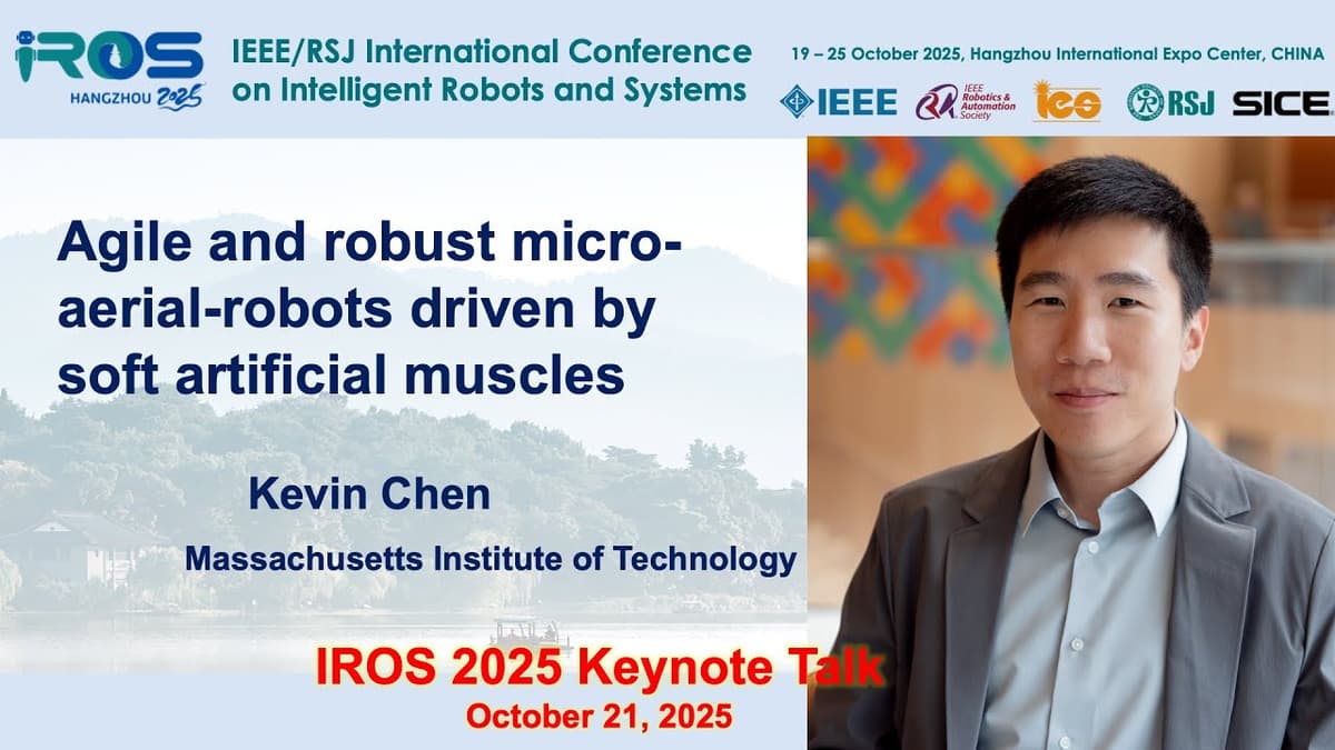 Kevin Chen - "Agile and Robust Micro-Aerial-Robots Driven by Soft Artificial Muscles"