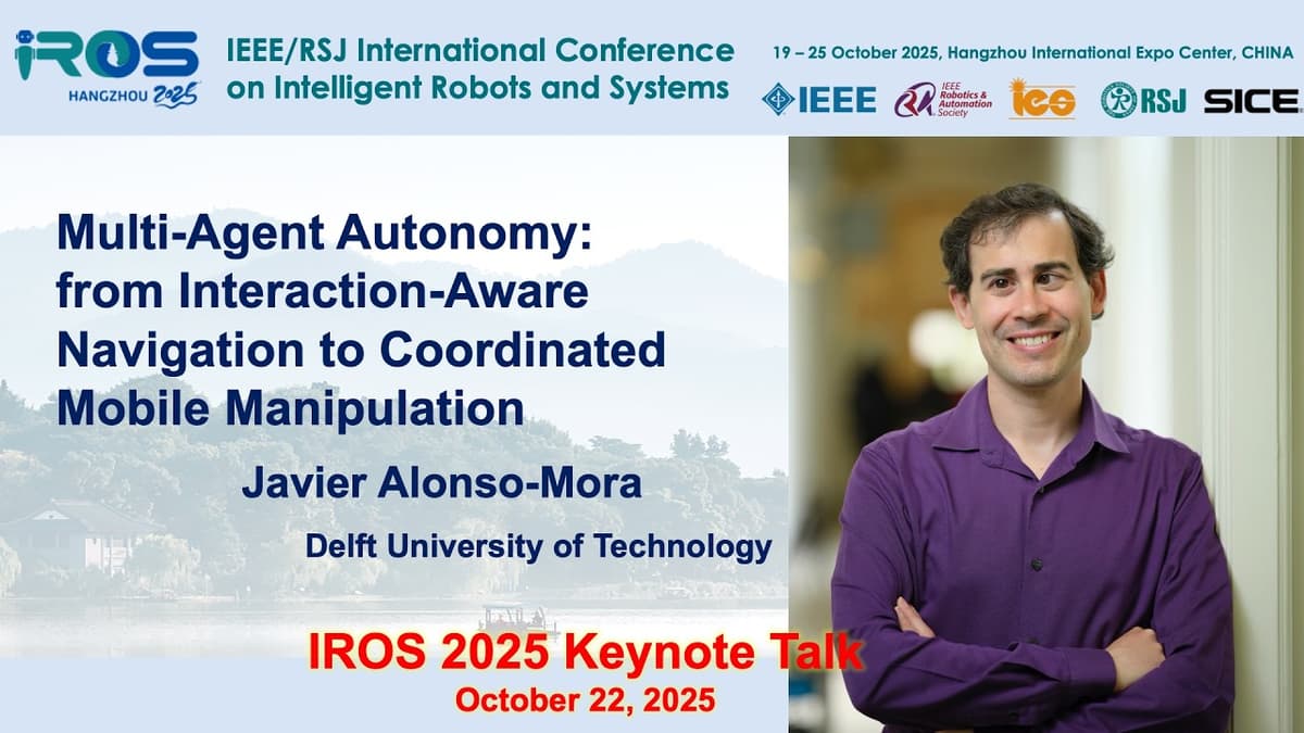 IROS 2025 Keynotes - Human Robot Interaction Session: Javier Alonso-Mora