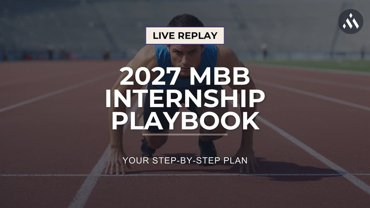 The MBB Internship Playbook: Your Step-by-Step Plan to an Offer